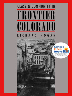 Class and Community in Frontier Colorado - ebook